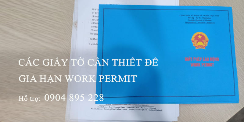các giấy tờ cần thiết để gia hạn work permit