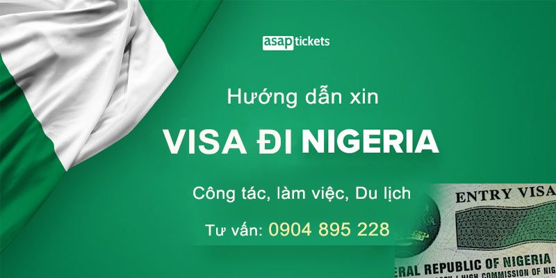 xin visa đi nigeria công tác du lịch làm việc mới nhất 2022