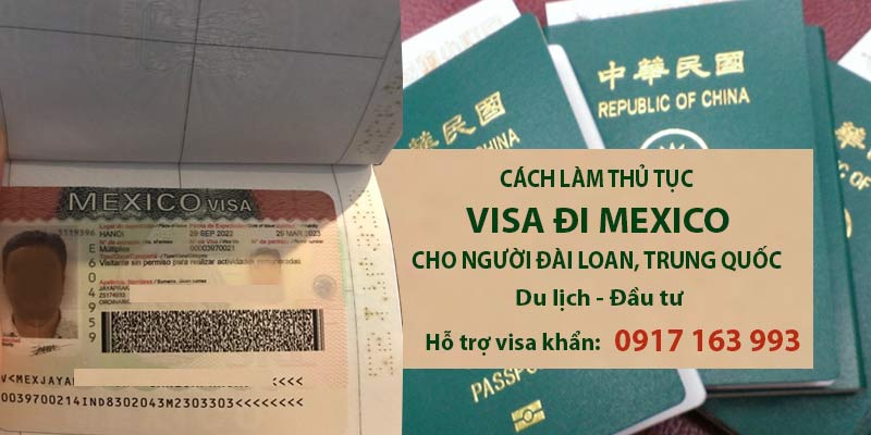 cách làm thủ tục visa đi mexico cho người đài loan trung quốc mới nhất