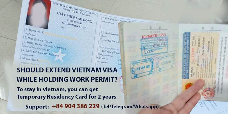 should extend vietnam visa while holding work permit 2022