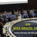 thủ tục xin visa đi brazil tham gia dự hội nghị hội thảo