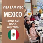 thủ tục xin visa mexico làm việc lao động cho người việt nam