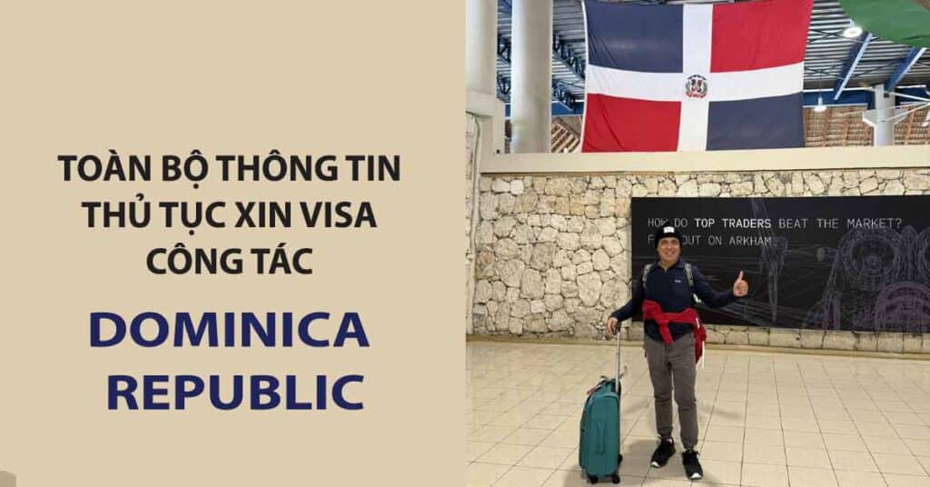 thủ tục xin visa công tác cộng hòa dominica