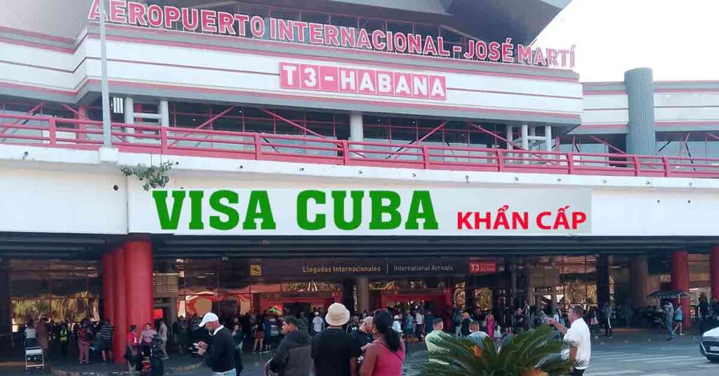 xin visa đi cuba khẩn cấp