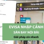 xin evisa tại sân bay nội bài gấp