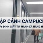 quy định hàng hóa mang vào campuchia