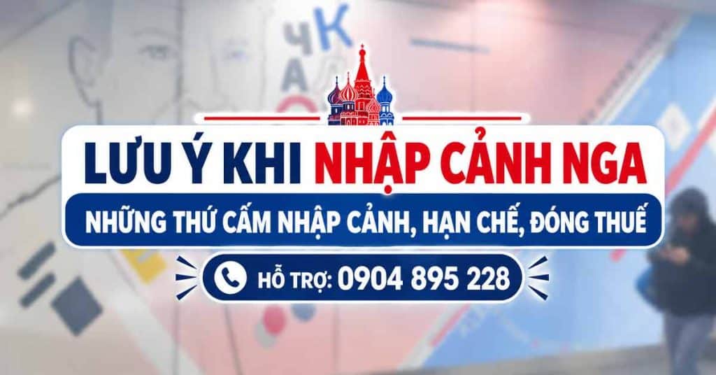 quy định nhập cảnh vào nga